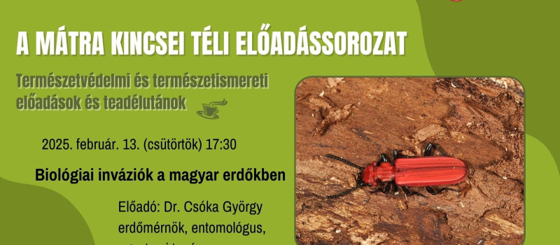 A Mátra Kincsei téli előadássorozat - Biológiai inváziók a magyar erdőkben