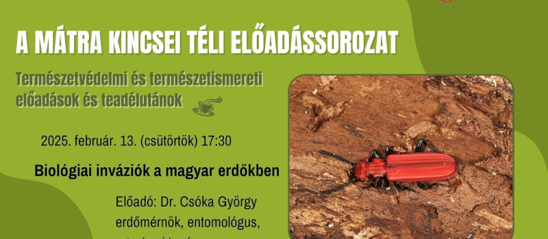 A Mátra Kincsei téli előadássorozat - Biológiai inváziók a magyar erdőkben