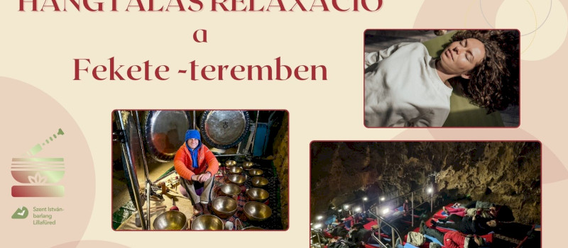 Hangtálas relaxáció a Fekete-teremben