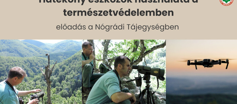 Hatékony eszközök használata a természetvédelemben - előadás a Nógrádi Tájegységben
