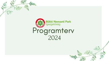 bükki nemzeti park programok 2024, éves eseménynaptár